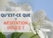 meditation douce quoi