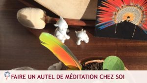 Autel de méditation chez soi