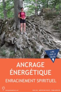 comment-faire-ancrage-energetique comment faire ancrage énergétique