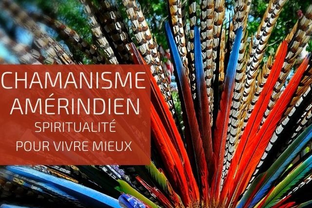 Chamanisme amérindien spiritualité