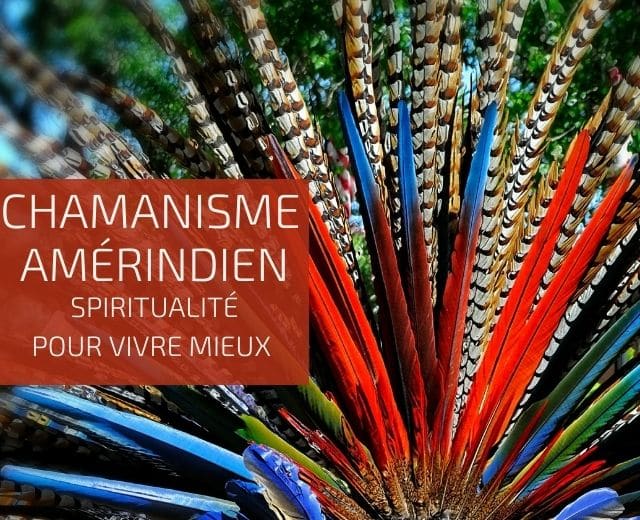 Chamanisme amérindien spiritualité