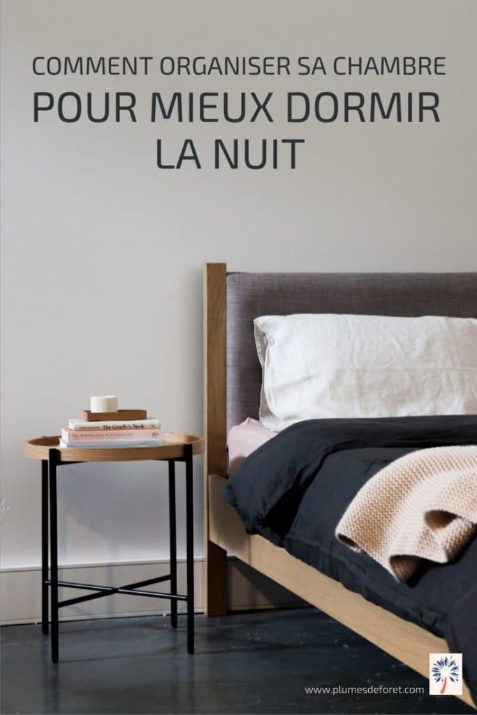 comment organiser sa chambre pour mieux dormir la nuit