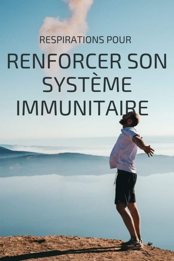 respirations pour renforcer son systeme immunitaire