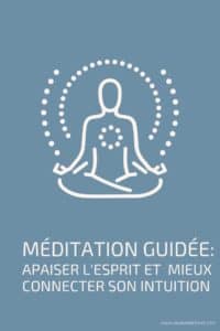 meditation guidee intuition méditation guidée intuition
