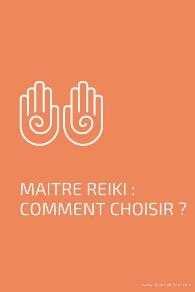 maitre reiki comment choisir