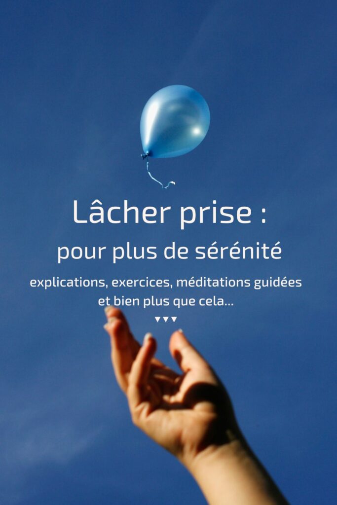apprendre le lacher prise