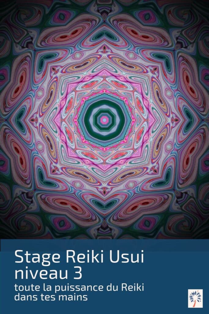 Stage Reiki 3eme niveau
